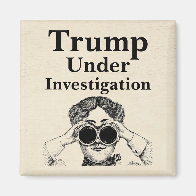 Trump Under Investigation Magnet (Front)