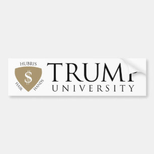Trump University Hubris Bumper Sticker