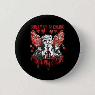 Trump Valentine Guilty Of Stealing My Heart Funny 6 Cm Round Badge