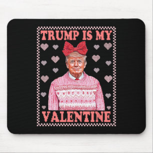 Trump Valentine  Mouse Pad