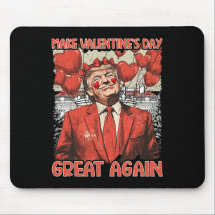 Trump Valentine's Day Shirt Make Valentine's Day G Mouse Pad
