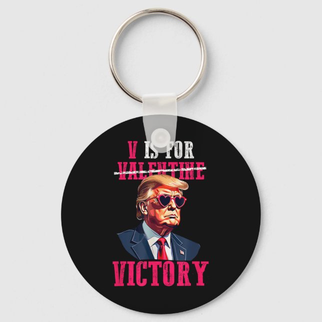 Trump Valentines Day V Is For Victory Trump Key Ring (Front)