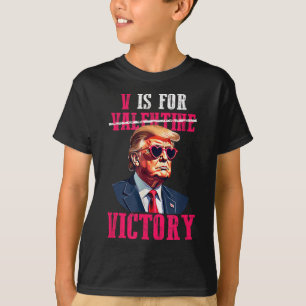 Trump Valentines Day V Is For Victory Trump T-Shirt