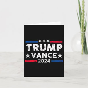 Trump Vance 2024 President Trump Supporter Re-elec Card