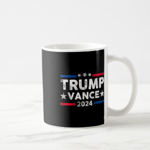 Trump Vance 2024 President Trump Supporter Re-elec Coffee Mug