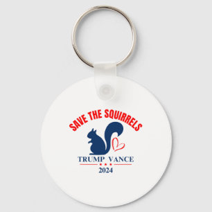 Trump Vance 2024 Save The Squirrels  Key Ring
