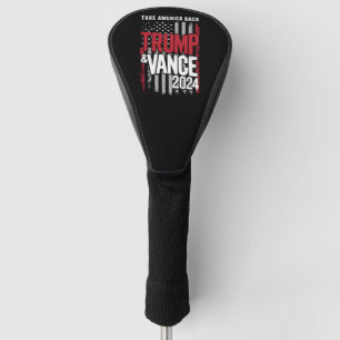 Trump Vance 2024 US Flag Take America Back Golf Head Cover