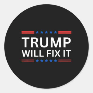 Trump Vance 2025 Election Will Fix It Classic Round Sticker