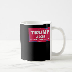 Trump Vance 2025 Getting Great Again ()  Coffee Mug