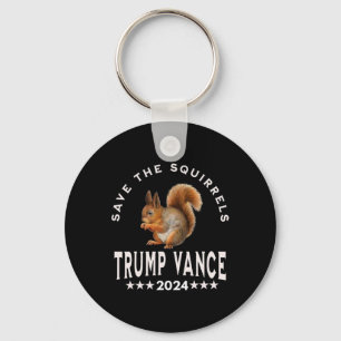 Trump Vance 2025 Save The Squirrels Save The Squir Key Ring