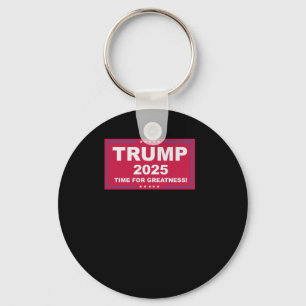 Trump Vance 2025 Time For Greatness () Key Ring