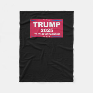 Trump Vance 2025 Year Of Greatness ()  Fleece Blanket