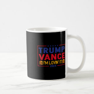 Trump Vance I'm Lovin' It Hamburger 2025 Coffee Mug