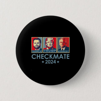Trump Vance Kennedy Checkmate 2024 Election Republ 6 Cm Round Badge