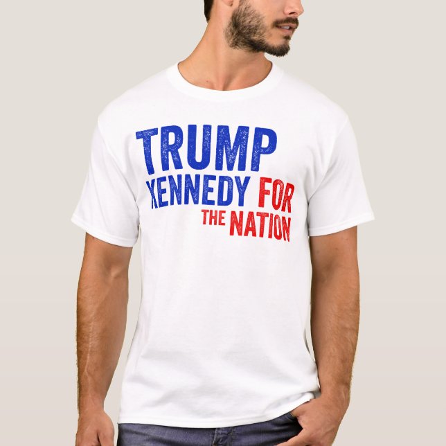 Trump Vance Kennedy For the Nation President 2024  T-Shirt (Front)