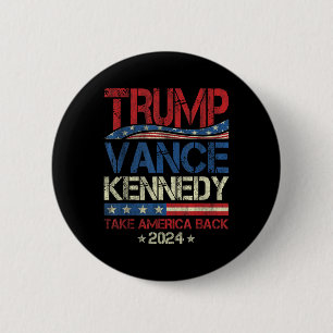 Trump Vance Kennedy Take America Back 2024 Electio 6 Cm Round Badge