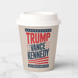 Trump Vance Kennedy Take America Back 2024  Paper Cups