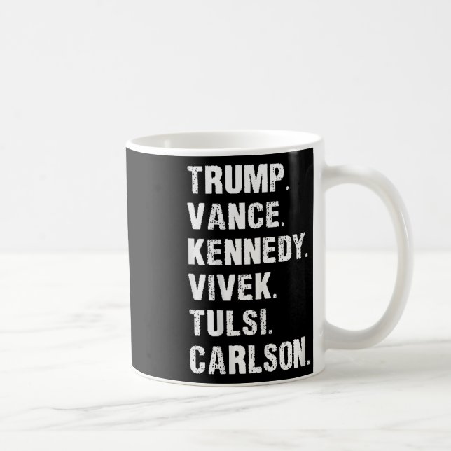 Trump Vance Kennedy Vivek Tulsi Carlson  Coffee Mug (Right)