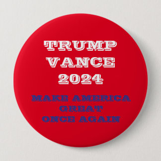 Trump Vance Make America Great Once Again  Banner 10 Cm Round Badge