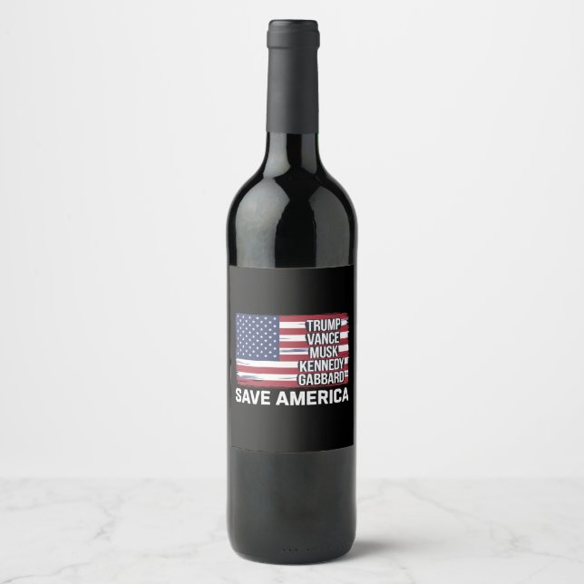 Trump Vance Musk Kennedy Gabbard 2024 Save America Wine Label (Front)