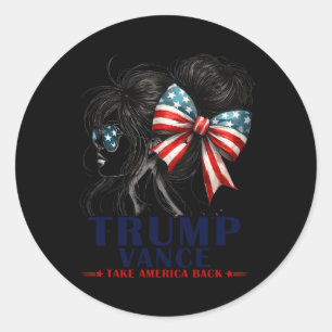 Trump Vance Take America Back 2024 Messy Bun Girl  Classic Round Sticker