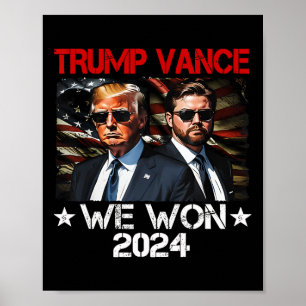 Trump Vance We Won Win Inauguration Day 2025 47th Poster