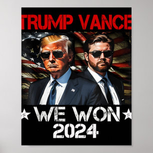 Trump Vance We Won Win Inauguration Day 2025 47th  Poster