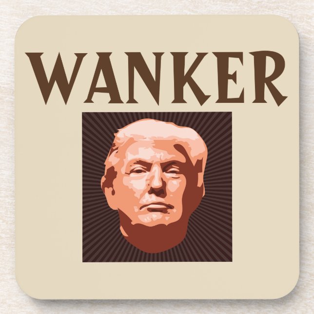 Trump Wanker Beverage Coaster (Front)