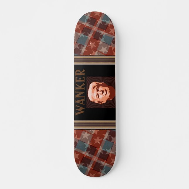 Trump Wanker Skateboard (Front)