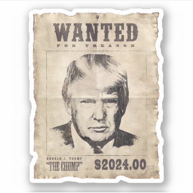 Trump Wanted Poster - Wanted for Treason (Front)