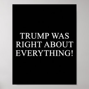 Trump Was Right About Everything! _2 Poster