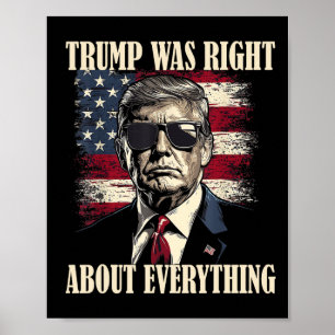 Trump Was Right About Everything 6 Poster