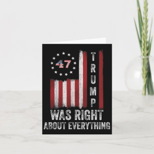 Trump Was Right About Everything American Flag 1  Card