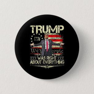 Trump Was Right About Everything American Flag Dad 6 Cm Round Badge