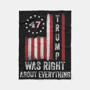 Trump Was Right About Everything American Flag Fleece Blanket