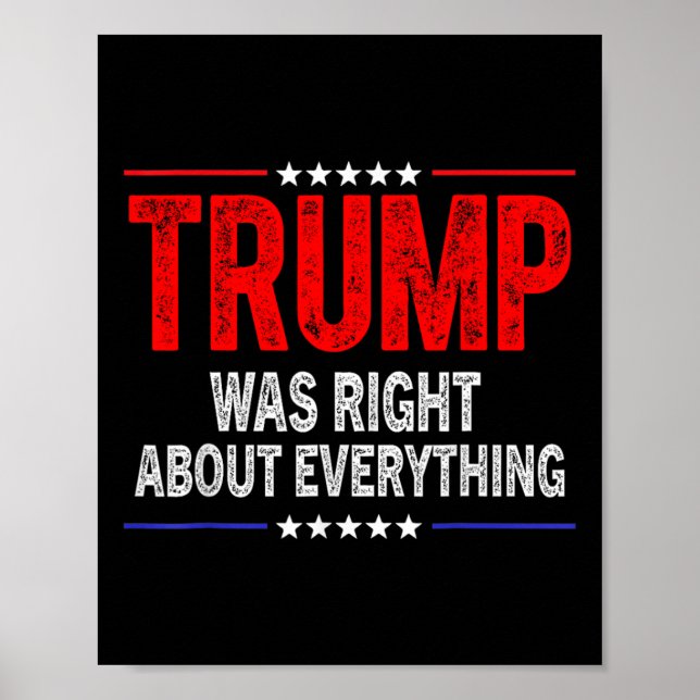 Trump Was Right About Everything American Funny  Poster (Front)