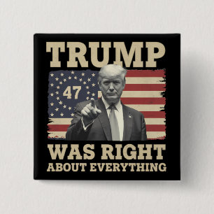 Trump Was Right About Everything USA America 15 Cm Square Badge