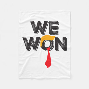 Trump We Won Trump 47th President Winning Election Fleece Blanket