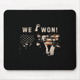 Trump We Won Wins Inauguration 47 Us President 202 Mouse Pad