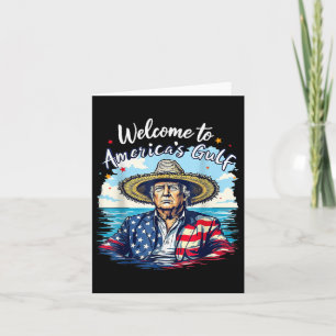 Trump Welcome To Americas Gulf Funny Gulf America  Card