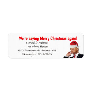 Trump: We're saying Merry Christmas again Return Address Label