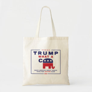 Trump. What A C*** - Anti-Trump campaign poster Tote Bag