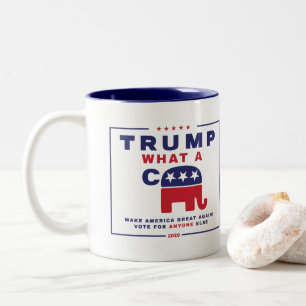 Trump. What A C*** - Anti-Trump campaign poster Two-Tone Coffee Mug
