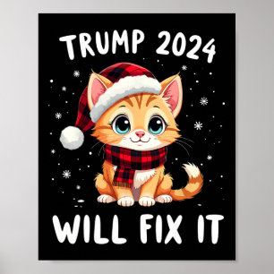 Trump Will Fix It Make America Great 45th Presiden Poster