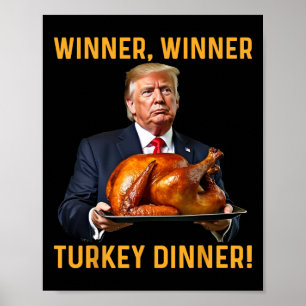 Trump Winner Winner Turkey Dinner Thanksgiving Hum Poster