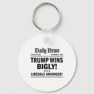 Trump Wins Bigly Headline Trump Wins 2024 Trump Vi Key Ring