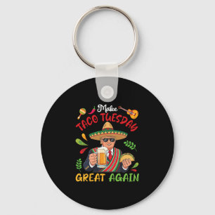 Trump With Tacos And Beer Make Taco Tuesday Great Key Ring
