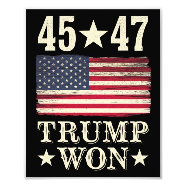 Trump Won 2024 45 47Th President Usa Flag Photo Print (Front)