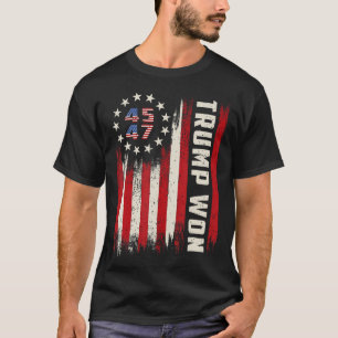 Trump Won 2024 45 47th President Usa Flag T-Shirt
