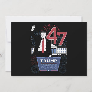Trump Won 2024 President 47 America USA Invitation